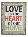 Metal skilt Love Is The Heart Of Our...33x43cm 